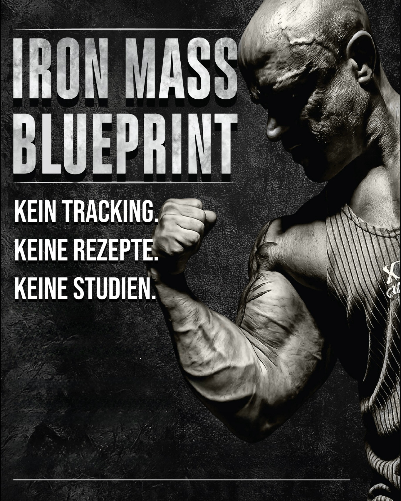 Iron Mass Blueprint – Kein Tracking, keine Rezepte, keine Studien